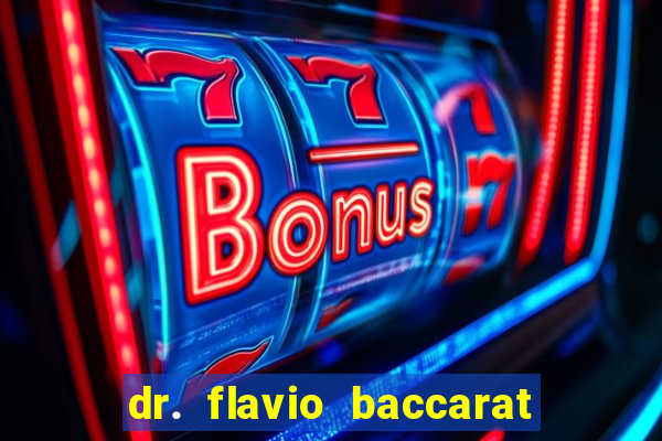 dr. flavio baccarat franco montoro